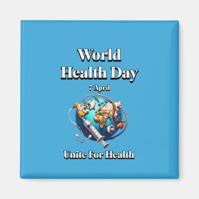Vereinigung für Gesundheit. Weltgesundheitstag. T- Magnet (Vorne)