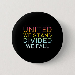 Vereint sind wir gespalten Wir fallen - Liebe der Button