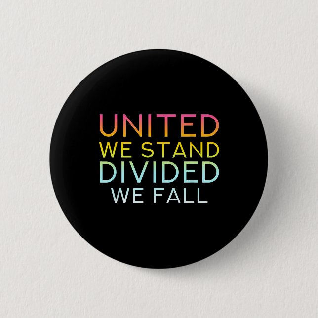 Vereint sind wir gespalten Wir fallen - Liebe der  Button (Vorderseite)