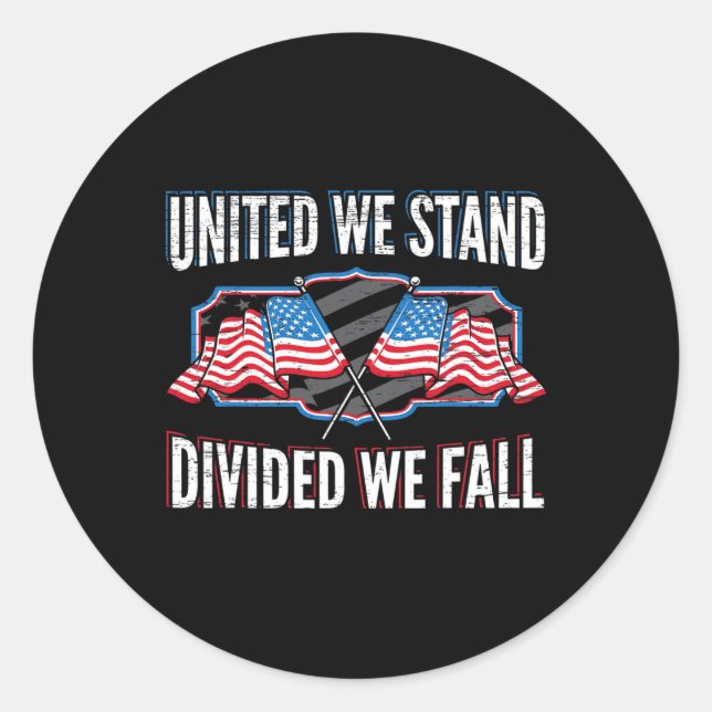 Vereint sind wir gespalten, wir fallen patriotisch runder aufkleber (Vorderseite)
