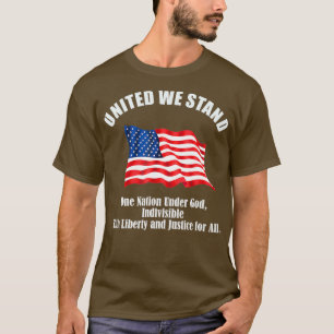 Vereint stehen wir eine Nation unter Gott T-Shirt