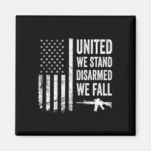 Vereint stehen wir entwaffnet, wir fallen - Waffen Magnet