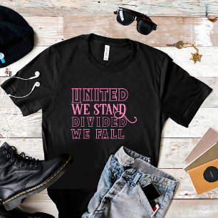 Vereint stehen wir für rosa T - Shirt motivierend