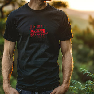Vereint stehen wir für rotes motivierend Sprichwor T-Shirt