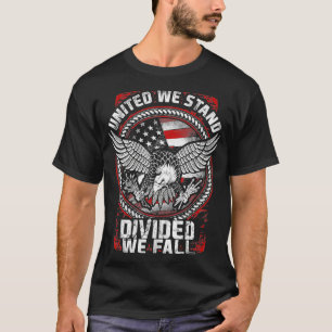 Vereint stehen wir gespalten, wir fallen Patrioten T-Shirt