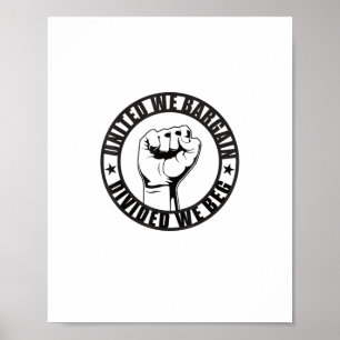 Vereint verhandeln wir, gespalten wir Gewerkschaft Poster