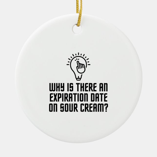 Verfalldatum auf der sauren Creme Keramik Ornament (Vorne)