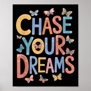 Verfolgen Sie Ihre Träume, inspirierendes Motivier Poster