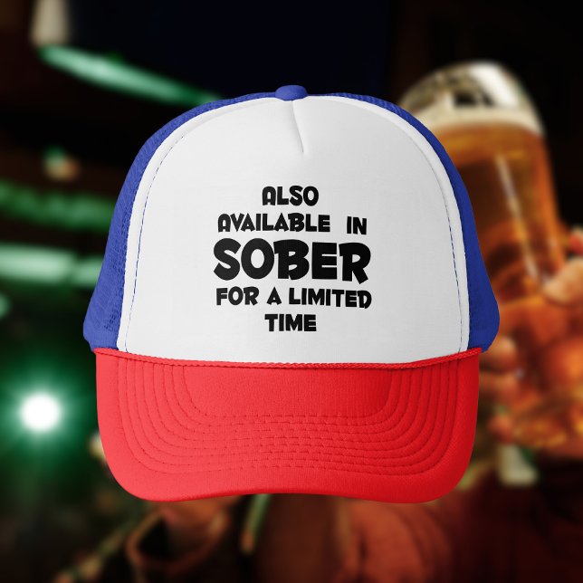 Verfügbar in SOBER für begrenzte Zeit lustig Truckerkappe (Funny drinking hat)