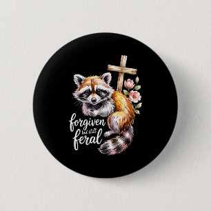Vergeben, aber immer noch wildes Waschbär-Christen Button