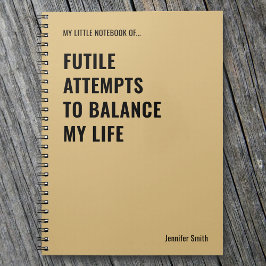 Vergebliche Versuche, ein lustiges Zitat auszuglei Notizblock