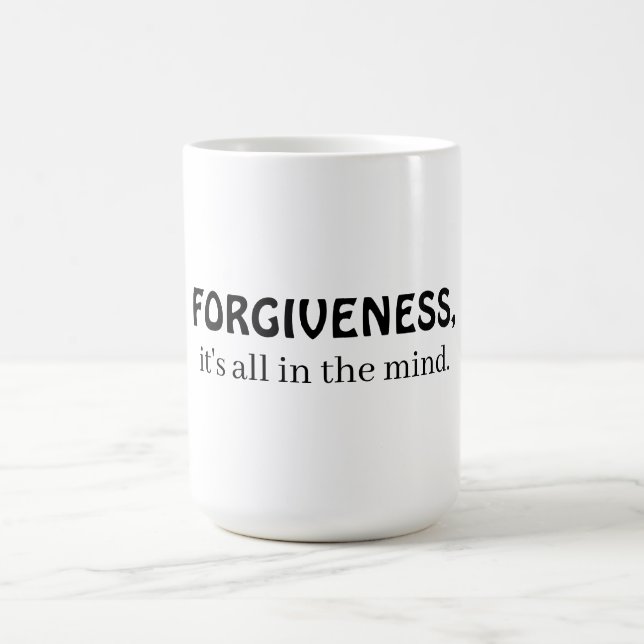 Vergebung, es ist alles im Kopf Kaffeetasse (Mittel)