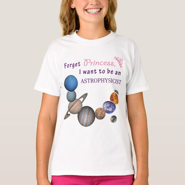 Vergessen Prinzessin - Astrophysikerin T-Shirt (Vorderseite)