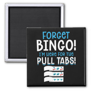 Vergessen Sie Bingo Lucky Pull Tab Magnet