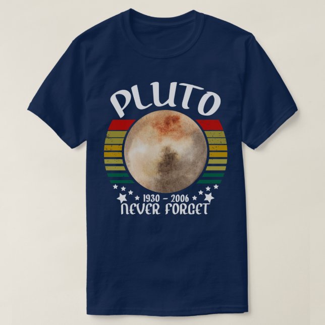 Vergessen Sie den Pluto nie T-Shirt (Design vorne)