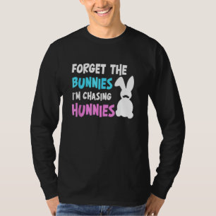 Vergessen Sie die Bunnies, die ich auf der Jagd na T-Shirt