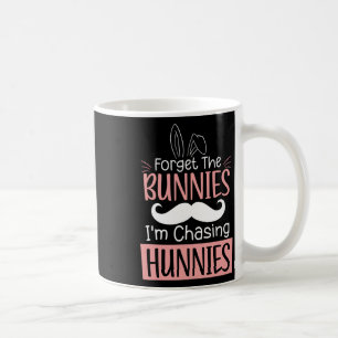 Vergessen Sie die Bunnies im Chasing Hunnies Fun O Kaffeetasse