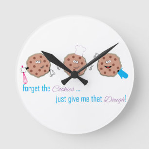 Vergessen Sie die Cookies Runde Wanduhr