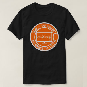 VERGESSEN SIE DIE FEHLER ERINNERN SIE SICH AN DIE T-Shirt