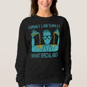 Vergessen Sie die Sicherheit des Labradors Ich Wol Sweatshirt