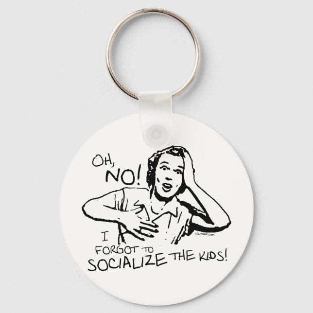 Vergessen Sie die Sozialisierung Schlüsselanhänger (Vorderseite)