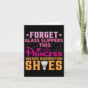Vergessen Sie Gl Slippers diese Prinzessin trägt B Karte