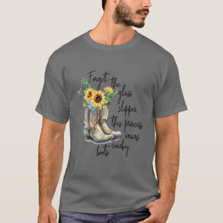 Vergessen Sie Glass Slippers Diese Prinzessin träg T-Shirt