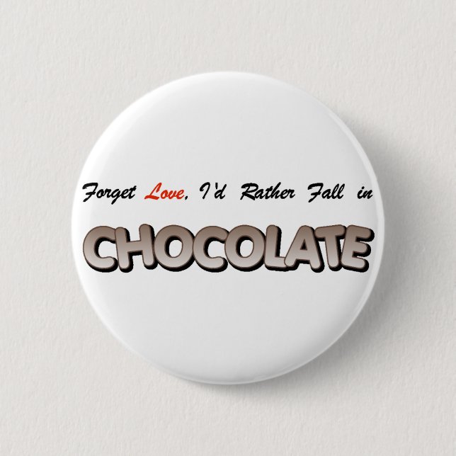 Vergessen Sie Liebe, ich würde fallen eher in Button (Vorderseite)