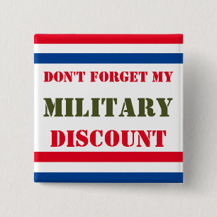 VERGESSEN SIE MEINEN MILITÄRISCHEN ERMÄSSIGUNGSNAC BUTTON
