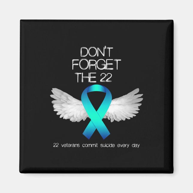 Vergessen Sie nicht die 22 Veteranen, die PTSD Sui Magnet (Vorne)