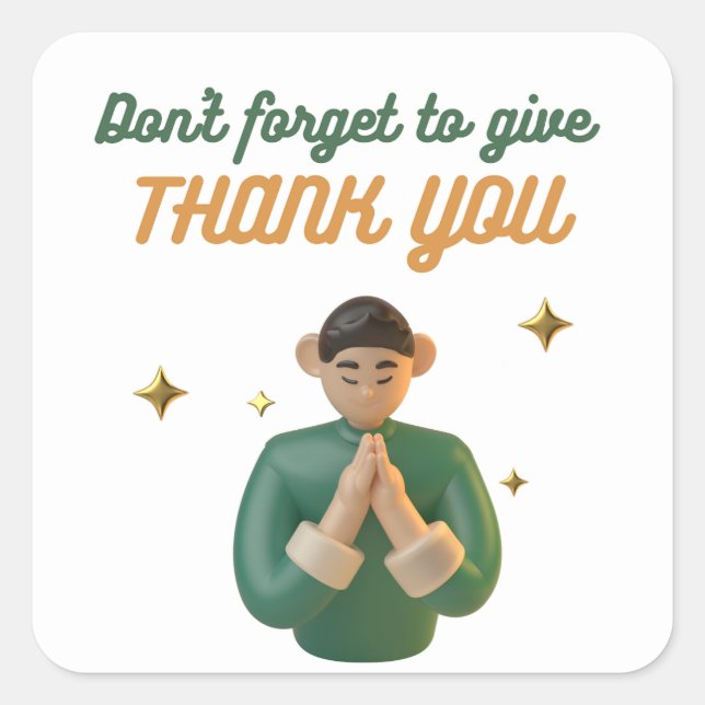 VERGESSEN SIE NICHT, IHNEN ZU DANKEN QUADRATISCHER AUFKLEBER (Vorderseite)