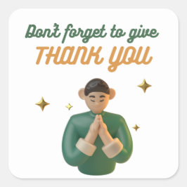 VERGESSEN SIE NICHT, IHNEN ZU DANKEN QUADRATISCHER AUFKLEBER