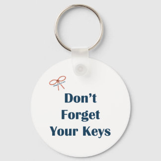 Vergessen Sie nicht Ihre Keys-Erinnerungen Schlüsselanhänger