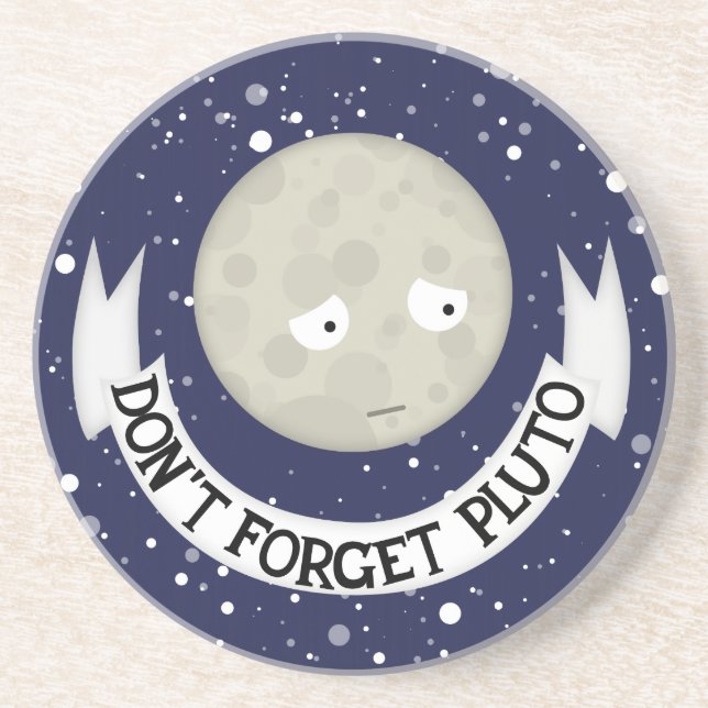 Vergessen Sie nicht Pluto Untersetzer (Vorne)