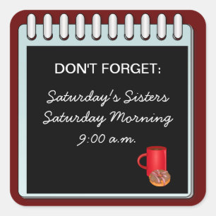 Vergessen Sie nicht: Stellen Sie sich Ihre eigene  Quadratischer Aufkleber