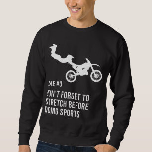 Vergessen Sie nicht Stretch Motorrad Stuntman Sweatshirt