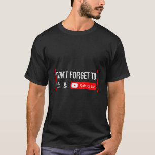 Vergessen Sie nicht, Videoinhalte zu liken und zu T-Shirt