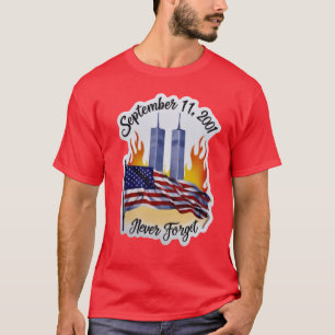 Vergessen Sie nie 9 11 Patriot Day 11. September T-Shirt