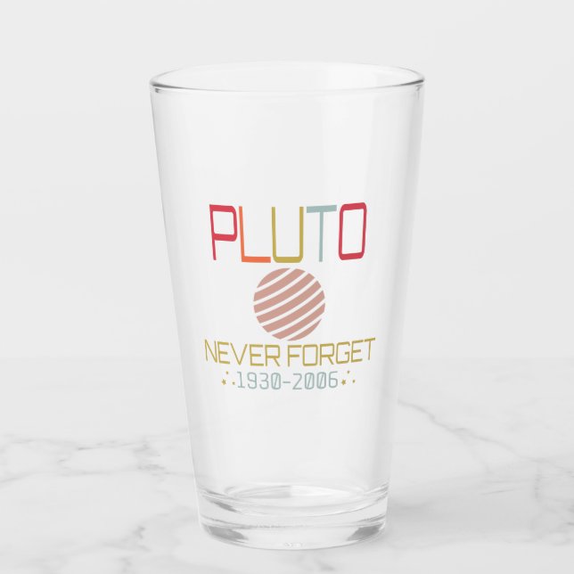 Vergessen Sie nie, dass Pluto Retro Funny Space, W Glas (Vorderseite)