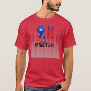 Vergessen Sie nie den Patriot Day T-Shirt