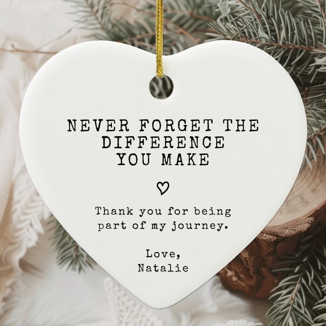 Vergessen Sie nie den Unterschied, den Sie gemacht Keramik Ornament (Von Creator hochgeladen)