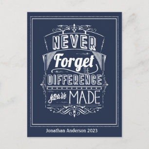 Vergessen Sie nie den Unterschied, den Sie gemacht Postkarte