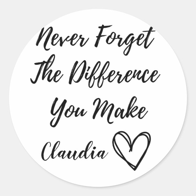 Vergessen Sie nie den Unterschied, den Sie Persona Runder Aufkleber (Vorderseite)