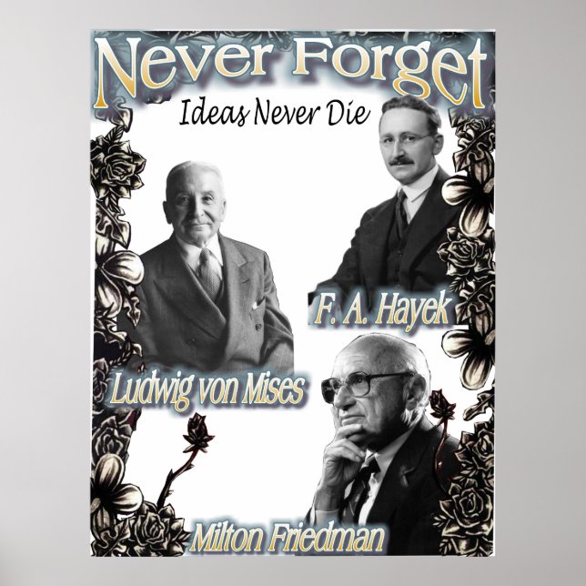Vergessen Sie nie die Österreicher Hayek, Friedman Poster (Vorne)