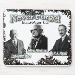 Vergessen Sie nie Friedman, Hayek, Mises Mousepad