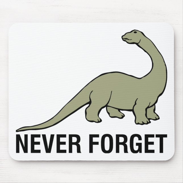 Vergessen Sie nie Mousepad (Vorne)