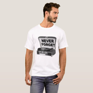 Vergessen Sie nie Platten Funny Tshirt
