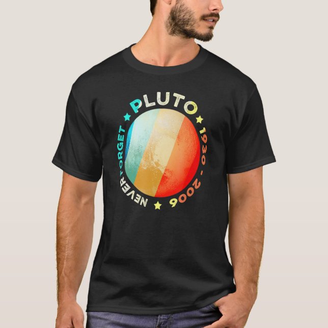 Vergessen Sie nie Pluto Funny Retro Planet Space S T-Shirt (Vorderseite)