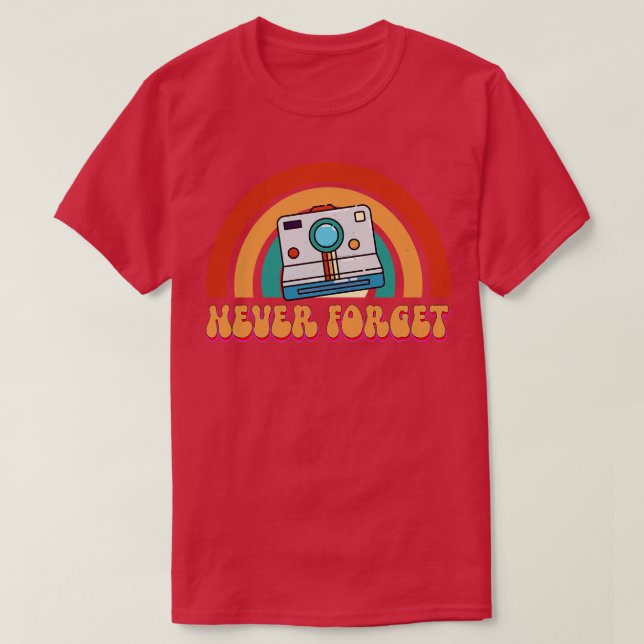 Vergessen Sie nie T-Shirt (Design vorne)