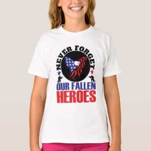 Vergessen Sie nie unsere gefallenen Helden T-Shirt